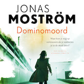 Dominomoord - Jonas Moström (ISBN 9789026358265)