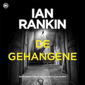 De gehangene - Ian Rankin (ISBN 9789044362770)