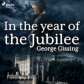 In the Year of the Jubilee - George Gissing (ISBN 9788726472646)
