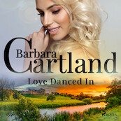 Love Danced In (Barbara Cartland's Pink Collection 159) - Barbara Cartland (ISBN 9788726395921)