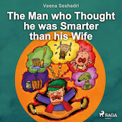 The Man who Thought he was Smarter than his Wife - Veena Seshadri (ISBN 9788728110898)