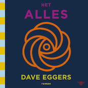 Het Alles - Dave Eggers (ISBN 9789403174518)