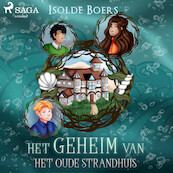 Het geheim van het oude strandhuis - Isolde Boers (ISBN 9788726945317)