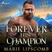 Forever His Champion - Marie Lipscomb (ISBN 9788728044049)