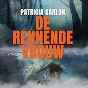 De rennende vrouw - Patricia Carlon (ISBN 9788726755466)