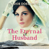 The Eternal Husband - Fyodor Dostoevsky (ISBN 9788726976212)