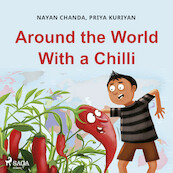 Around the World With a Chilli - Priya Kuriyan, Nayan Chanda (ISBN 9788728110959)
