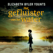 Het gefluister van het water - Elizabeth Byler Younts (ISBN 9789029731898)