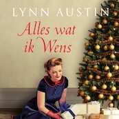 Alles wat ik wens - Lynn Austin (ISBN 9789029731676)