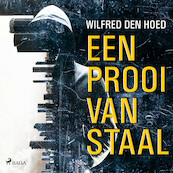 Een prooi van staal - Wilfred den Hoed (ISBN 9788728041819)