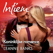 Koninklijke romance - Leanne Banks (ISBN 9789402763690)