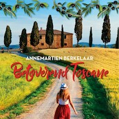 Betoverend Toscane - Annemartien Berkelaar (ISBN 9789020542646)