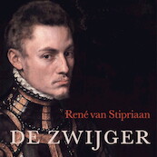 De zwijger - René van Stipriaan (ISBN 9789021461069)