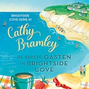 De eerste gasten in Brightside Cove - Cathy Bramley (ISBN 9789020550535)