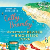 Onverwacht bezoek in Brightside Cove - Cathy Bramley (ISBN 9789020550559)
