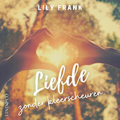 Liefde zonder kleerscheuren - Lily Frank (ISBN 9789180191906)