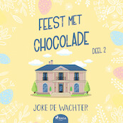 Feest met chocolade - deel 2 - Joke de Wachter (ISBN 9788728333167)