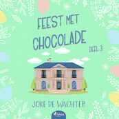Feest met chocolade - deel 3 - Joke de Wachter (ISBN 9788728333174)