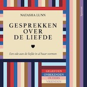 Gesprekken over de liefde - Natasha Lunn (ISBN 9789000380985)