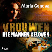 Vrouwen die mannen geloven - Maria Genova (ISBN 9788728041710)