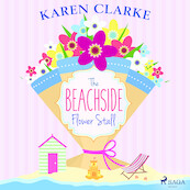 The Beachside Flower Stall - Karen Clarke (ISBN 9788728277607)