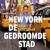 New York, de gedroomde stad - Erik Mouthaan (ISBN 9789046830086)