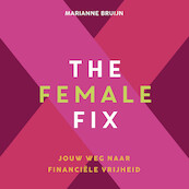 The Female Fix - Marianne Bruijn (ISBN 9789021591179)