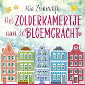 Het zolderkamertje aan de Bloemgracht - Mia Zomerdijk (ISBN 9789021030753)