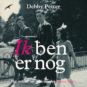 Ik ben er nog - Debby Petter (ISBN 9789400409651)