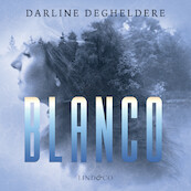 Blanco - Darline Degheldere (ISBN 9789180192880)