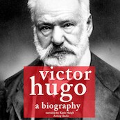 Victor Hugo, a Biography - J. M. Gardner (ISBN 9782821108240)