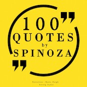 100 Quotes by Baruch Spinoza - Baruch Spinoza (ISBN 9782821112810)