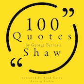100 Quotes by George Bernard Shaw - George Bernard Shaw (ISBN 9782821178403)
