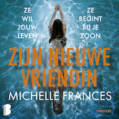 Zijn nieuwe vriendin - Michelle Frances (ISBN 9789052864907)