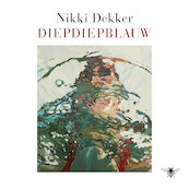 diepdiepblauw - Nikki Dekker (ISBN 9789403180212)