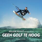 Geen golf te hoog - Willem Hooft, Hugo Verkley (ISBN 9789026360800)