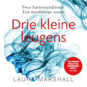 Drie kleine leugens - Laura Marshall (ISBN 9789021033198)