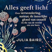 Alles geeft licht - Julia Baird (ISBN 9789026359699)