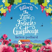 Return to the Little French Guesthouse - Helen Pollard (ISBN 9788728277508)