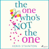 The One Who's Not the One - Keris Stainton (ISBN 9788728277744)