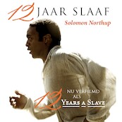 12 jaar slaaf - Solomon Northup (ISBN 9789025473822)