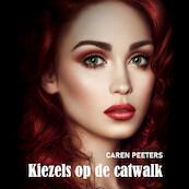 Kiezels op de catwalk - Caren Peeters (ISBN 9789464493375)