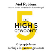 De High 5-gewoonte - Mel Robbins (ISBN 9789021590639)