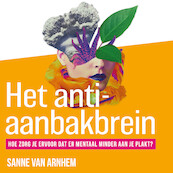 Het anti-aanbakbrein - Sanne van Arnhem (ISBN 9789046177051)
