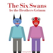 The Six Swans - Brothers Grimm (ISBN 9782821112582)