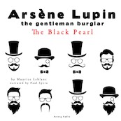 The Black Pearl, the Adventures of Arsene Lupin the Gentleman Burglar - Maurice Leblanc (ISBN 9782821106895)