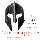 The Fight at the Pass of Thermopylae: Great Battles of History - J. M. Gardner (ISBN 9782821107342)