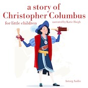 A Story of Christopher Colombus for Little Children - James Gardner (ISBN 9782821113138)