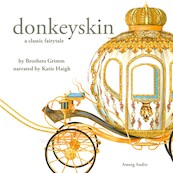Donkeyskin, a Fairy Tale - Charles Perrault (ISBN 9782821106451)