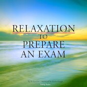 Relaxation to Prepare for an Exam - Frédéric Garnier (ISBN 9782821109414)